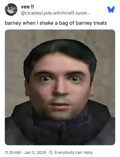 Bluesky Spunkpost from user "@cicadayl.pds.witchcraft.syste..." full username truncated with elipses due to length. Text of post says quote "barney when I shake a bag of barney treats" and image attached is a picture of Barney Calhoun from Half-Life 2 with a filter over his face to make him more 𝓅𝓇𝑒𝓉𝓉𝓎.
